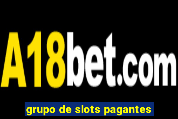 grupo de slots pagantes